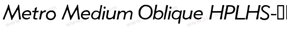 Metro Medium Oblique HPLHS字体转换